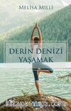 Derin Denizi Yaşamak