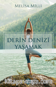 Derin Denizi Yaşamak