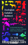 Zooloğun Galaksi Rehberi / Yeryüzündeki Hayvanlar Uzaylılar ve İnsanlar Hakkında Neler Söyler
