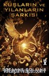 Kuşların ve Yılanların Şarkısı & Açlık Oyunları 