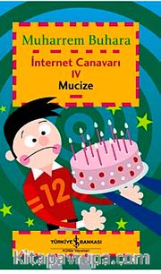 İnternet Canavarı 4 / Mucize