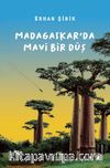 Madagaskar’da Mavi Bir Düş