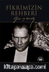 Fikrimizin Rehberi Gazi Mustafa Kemal (Ciltsiz)