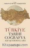 Türkiye Tarihi Coğrafya Araştırmaları