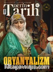 Derin Tarih Özel Sayı: 26 Oryantalizm 