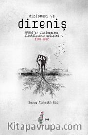 Diplomasi ve Direniş: Hamas’ın Uluslararası İlişkilerinin Gelişimi 1987-2012