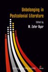 Unbelonging in Postcolonial Literature