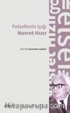 Felsefenin Işığı Nusret Hızır