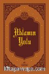 Ablamın Yolu (Deri Cilt)