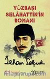 Yüzbaşı Selahattin’in Romanı
