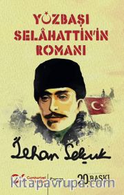 Yüzbaşı Selahattin’in Romanı
