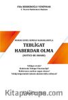 Tebligat Haberdar Olma (Notice-Be Aware) 