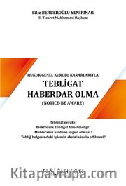 Tebligat Haberdar Olma (Notice-Be Aware) 
