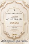 Şerhu Müşkilil Asar 5 (Ciltli)