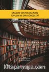 Çağdaş Sosyologların Toplum ve Din Görüşleri