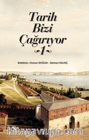 Tarih Bizi Çağırıyor