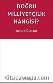 Doğru Milliyetçilik Hangisi?