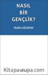 Nasıl Bir Gençlik?