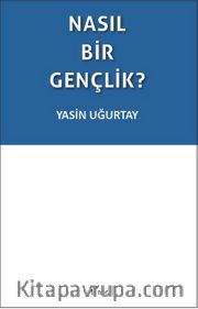 Nasıl Bir Gençlik?