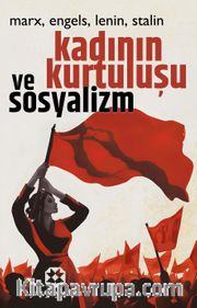 Kadının Kurtuluşu ve Sosyalizm