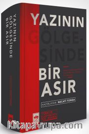 Yazının Gölgesinde Bir Asır