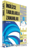 Life Time & İngilizce Tablolarla Zamanlar