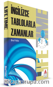 Life Time <br /> İngilizce Tablolarla Zamanlar