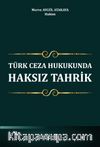 Türk Ceza Hukukunda Haksız Tahrik