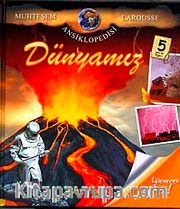 Dünyamız <br /> Muhteşem Larousse Ansiklopedisi