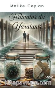 Fırtınalar da Yaralanır