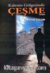 Kalenin Gölgesinde Çeşme