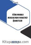 Türk Marka Hukukunda Yanıltıcı İşaretler
