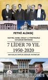 Muhtıra, Darbe, Cemaat ve Yönetimlerle Katledilen Demokrasi 7 Lider 70 Yıl 1950-2020 & Anayasalar, Partiler, Seçimler, Hükümetler