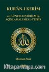 Kur’an-ı Kerim ve Güncelleştirilmiş Açıklamalı Meal-Tefsir