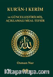 Kur’an-ı Kerim ve Güncelleştirilmiş Açıklamalı Meal-Tefsir