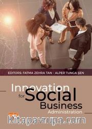 Innovation for Social Business Administration