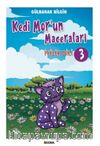 Kedi Mor’un Maceraları-3 İyilik Dili 