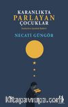 Karanlıkta Parlayan Çocuklar