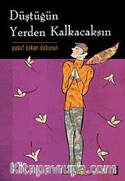 Düştüğün Yerden Kalkacaksın