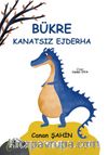 Bükre & Kanatsız Ejderha