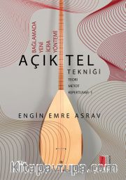 Bağlamada Yeni İcra Yöntemi Açık Tel Tekniği
