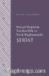 Sosyal Değişim Tarihsellik ve Nesh Bağlamında Şeriat