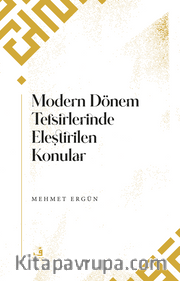 Modern Dönem Tefsirlerinde Eleştirilen Konular 