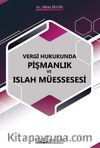 Vergi Hukukunda Pişmanlık ve Islah Müessesesi 