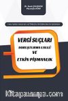 7394 Sayılı Yasa İle Getirilen Değişiklikler Işığında Vergi Suçları Soruşturma Usulü ve Etkin Pişmanlık