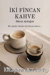 İki Fincan Kahve