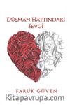 Düşman Hattındaki Sevgi