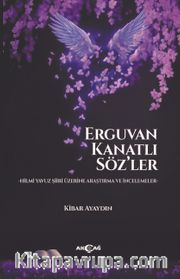 Erguvan Kanatlı Söz’ler