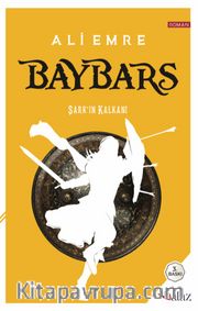 Baybars <br /> Şark'ın Kalkanı