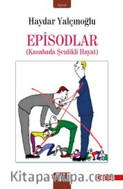 Episodlar <br /> Kasabada Şenlikli  Hayat